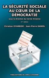 La sécurité sociale au coeur de la démocratie - Christian Oyarbide
