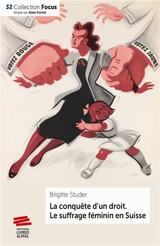 La conquête d'un droit : le suffrage féminin en Suisse - Brigitte Studer