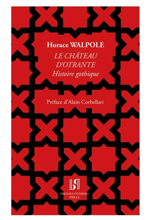 Le château d'Otrante : histoire gothique - Horace Walpole