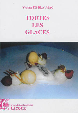 Toutes les glaces - Yvonne de Blaunac