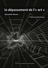 Le dépassement de l'art - Alexander Dorner