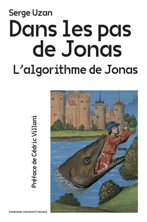 Dans les pas de Jonas : l'algorithme de Jonas - Serge Uzan