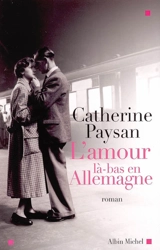 L'amour là-bas en Allemagne - Catherine Paysan