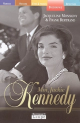 Moi, Jackie Kennedy - Jacqueline Monsigny