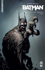 Batman : la cour des hiboux. Vol. 1 - Scott Snyder