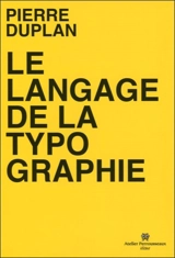Le langage de la typographie - Pierre Duplan