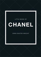 The Little Book of Chanel - Emma Baxter-Wright