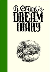 Robert Crumb´s Dream Diary - R. Crumb and Robert Storr