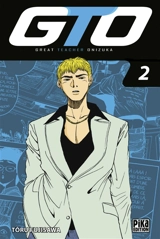 GTO (Great teacher Onizuka). Vol. 2 - Tooru Fujisawa