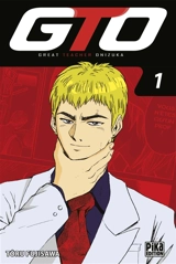 GTO (Great teacher Onizuka). Vol. 1 - Tooru Fujisawa