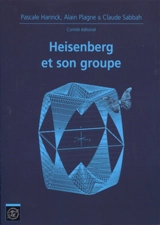 Heisenberg et son groupe - Journées X-UPS (2018 ; Palaiseau, Essonne)