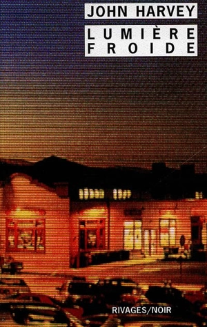 Lumière froide - John Harvey