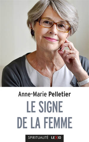 Le signe de la femme - Anne-Marie Pelletier