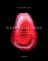 Naturalis fons : dell'origine del benessere naturale. Naturalis fons : on the origin of natural well-being - Giovanni De Sandre
