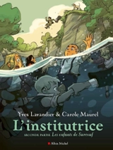L'institutrice. Vol. 2. Les enfants de Surcouf - Yves Lavandier