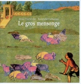 Le gros mensonge - Jihad Darwiche