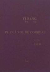 Plan à vol de corbeau - Sang Yi