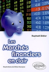 Les marchés financiers en clair - Raphaël Didier