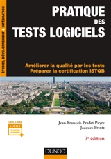 Pratique des tests logiciels : améliorer la qualité par les tests, préparer la certification ISTQB - Jean-François Pradat-Peyre