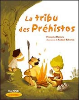 La tribu des Préhistos : CE1 - Françoise Desmars