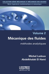 Mécanique des fluides : méthodes analytiques - Michel Ledoux