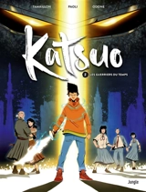 Katsuo. Vol. 2. Les guerriers du temps - Stéphane Tamaillon