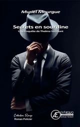 Secrets en sourdine : une enquête de Thelma Vermont - Muriel Mourgue