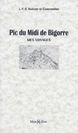 Pic du Midi de Bigorre : mes voyages - Louis Ramond de Carbonnières