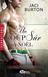 Les idoles du stade. Vol. 6.5. Un coup sûr à Noël - Jaci Burton