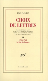 Choix de lettres. Vol. 3. Le don des langues, 1946-1968 - Jean Paulhan