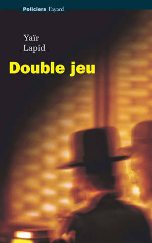 Double jeu - Yaïr Lapid