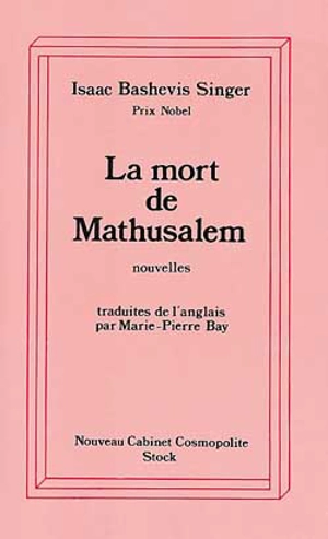 La mort de Mathusalem - Isaac Bashevis-Singer