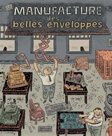 La manufacture des belles enveloppes - Chris Oliveros