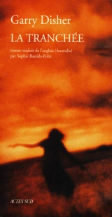 La tranchée - Garry Disher