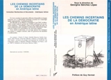 Les Chemins incertains de la démocratie en Amérique latine : stratégies de transition et de consolidation politiques