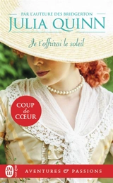 Les Lyndon. Vol. 2. Je t'offrirai le soleil - Julia Quinn
