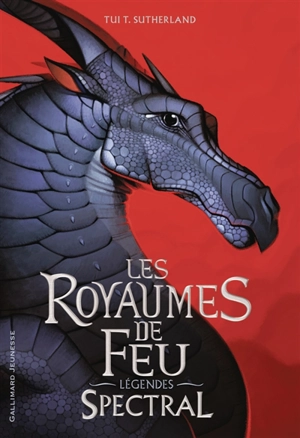 Les royaumes de feu : légendes. Spectral - Tui Sutherland