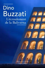L'écroulement de la Baliverna - Dino Buzzati