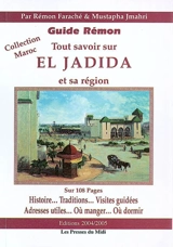 Tout savoir sur El Jadida et sa région : guide Rémon - Mimon Rémon Faraché