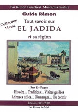 Tout savoir sur El Jadida et sa région : guide Rémon - Mimon Rémon Faraché
