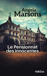 Le pensionnat des innocentes - Angela Marsons