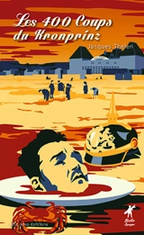 Les 400 coups du Kronprinz - Jacques Thelen