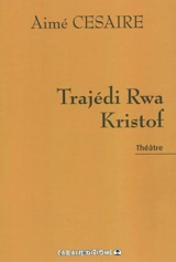 Tragédi rwa Kristof : théâtre - Aimé Césaire