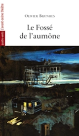 Le fossé de l'aumône - Olivier Brunhes