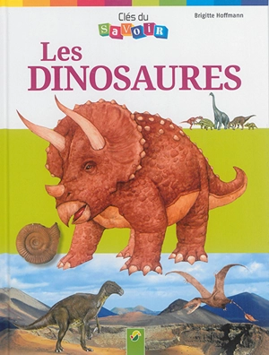 Les dinosaures - Brigitte Hoffmann