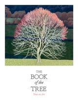 The Book of the Tree : Trees in Art - Angus Hyland