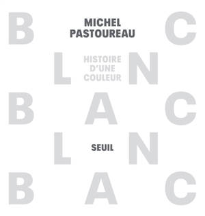Blanc : histoire d'une couleur - Michel Pastoureau