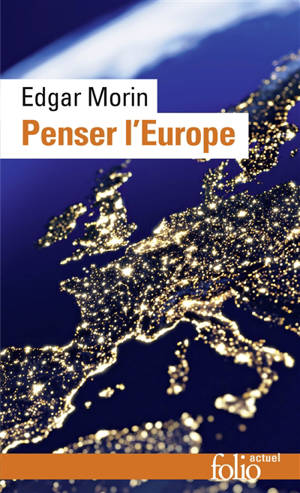 Penser l'Europe - Edgar Morin
