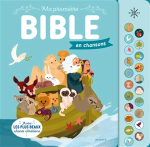 Ma première Bible en chansons : avec les plus beaux chants chrétiens - Bergamote Trottemenu