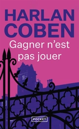 Gagner n'est pas jouer - Harlan Coben